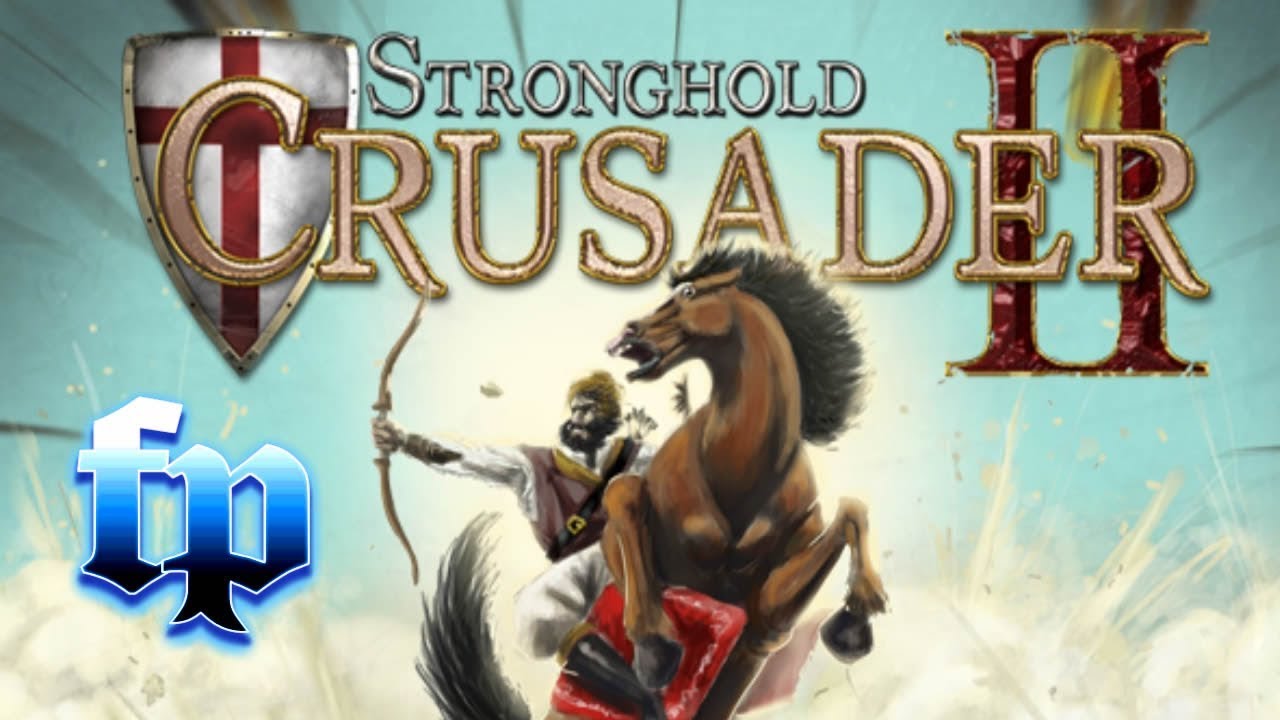 stronghold crusader full crack